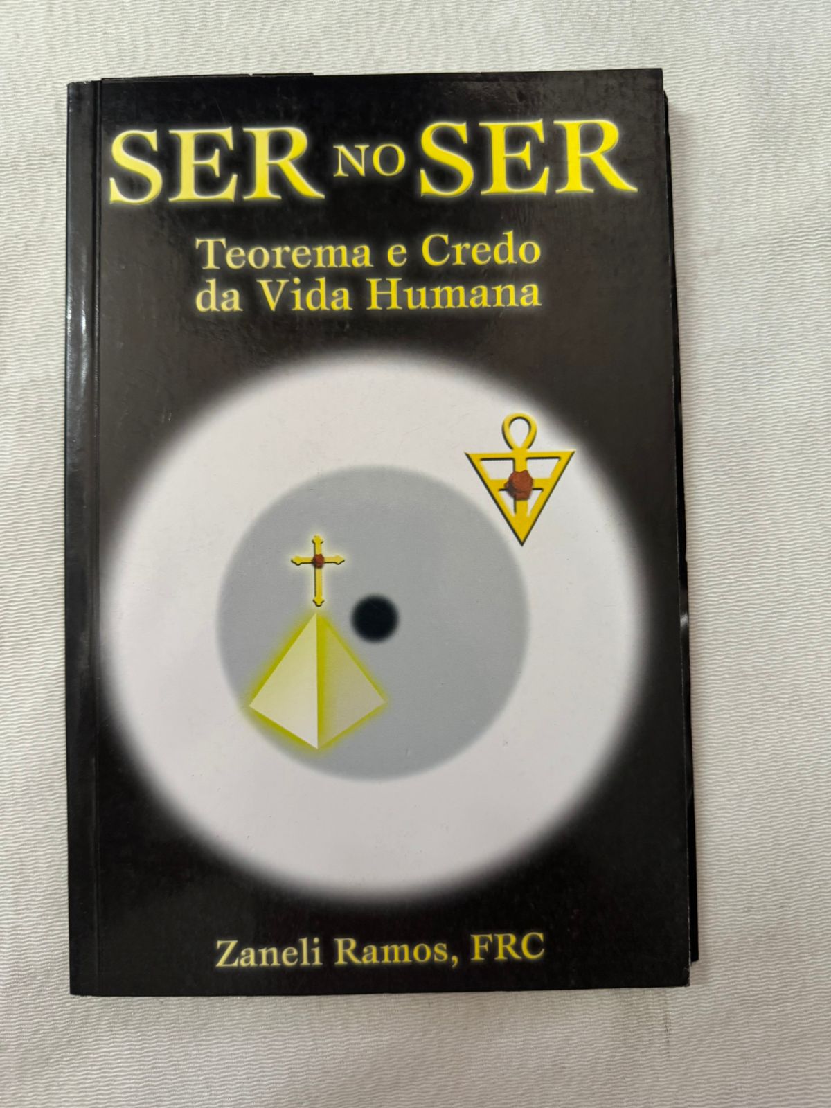 Ser no Ser Teorema e Credo da Vida Humana