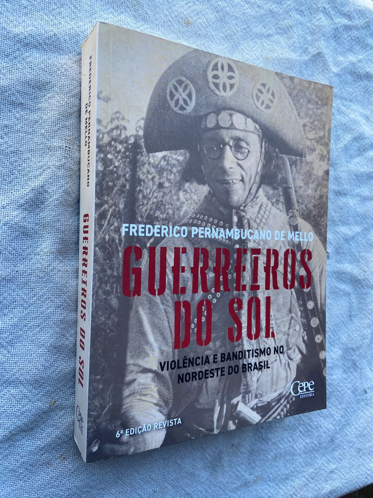 Guerreiros do Sol Violência e Banditismo no Nordeste do Brasil