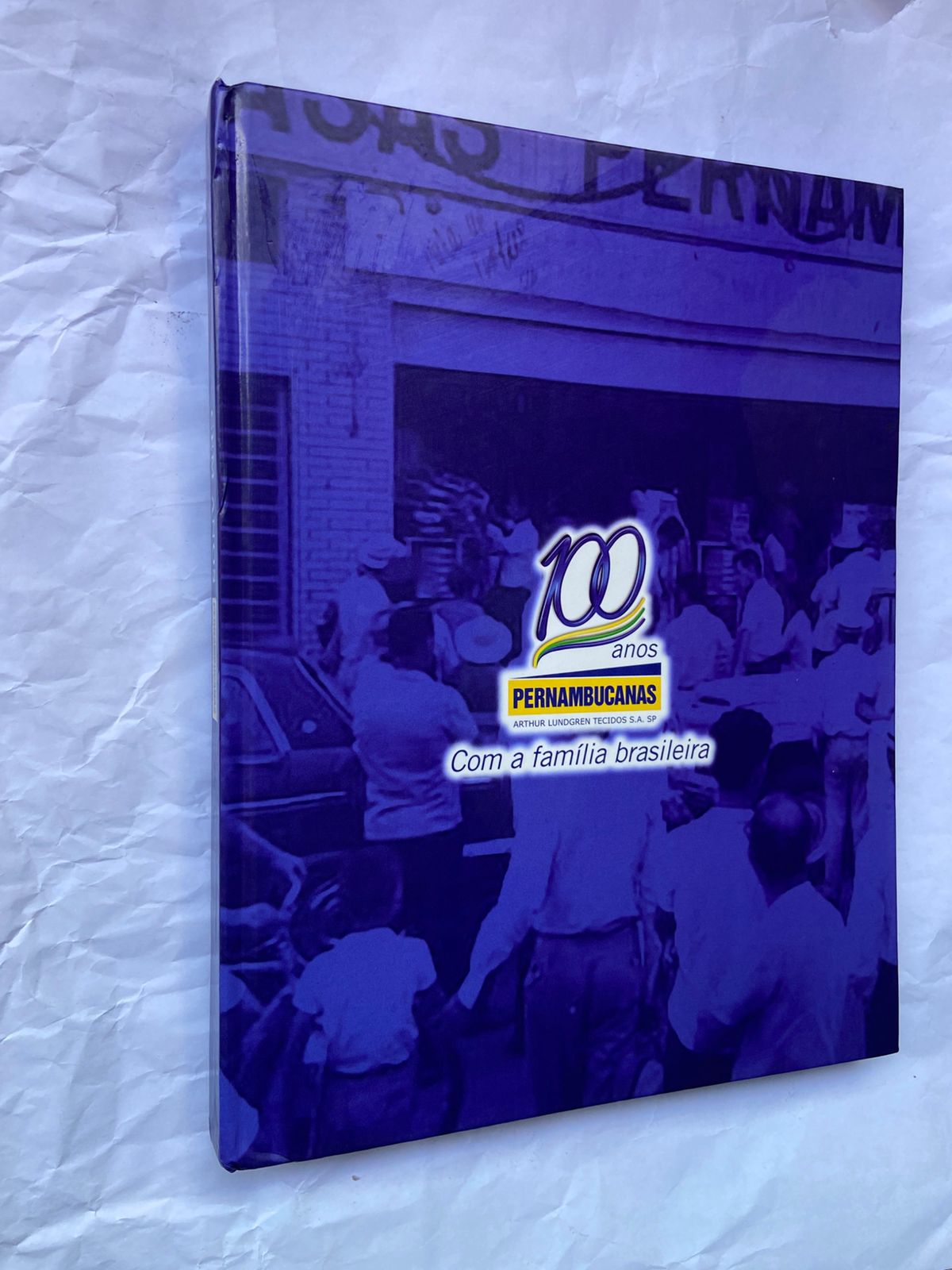 Livro 100 Anos Pernambucanas Com A Família Brasileira 2008 (Usado)