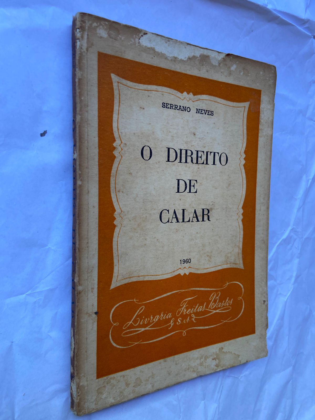 Livro O Direito De Calar 1960 (Usado)