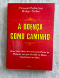A Doença Como Caminho