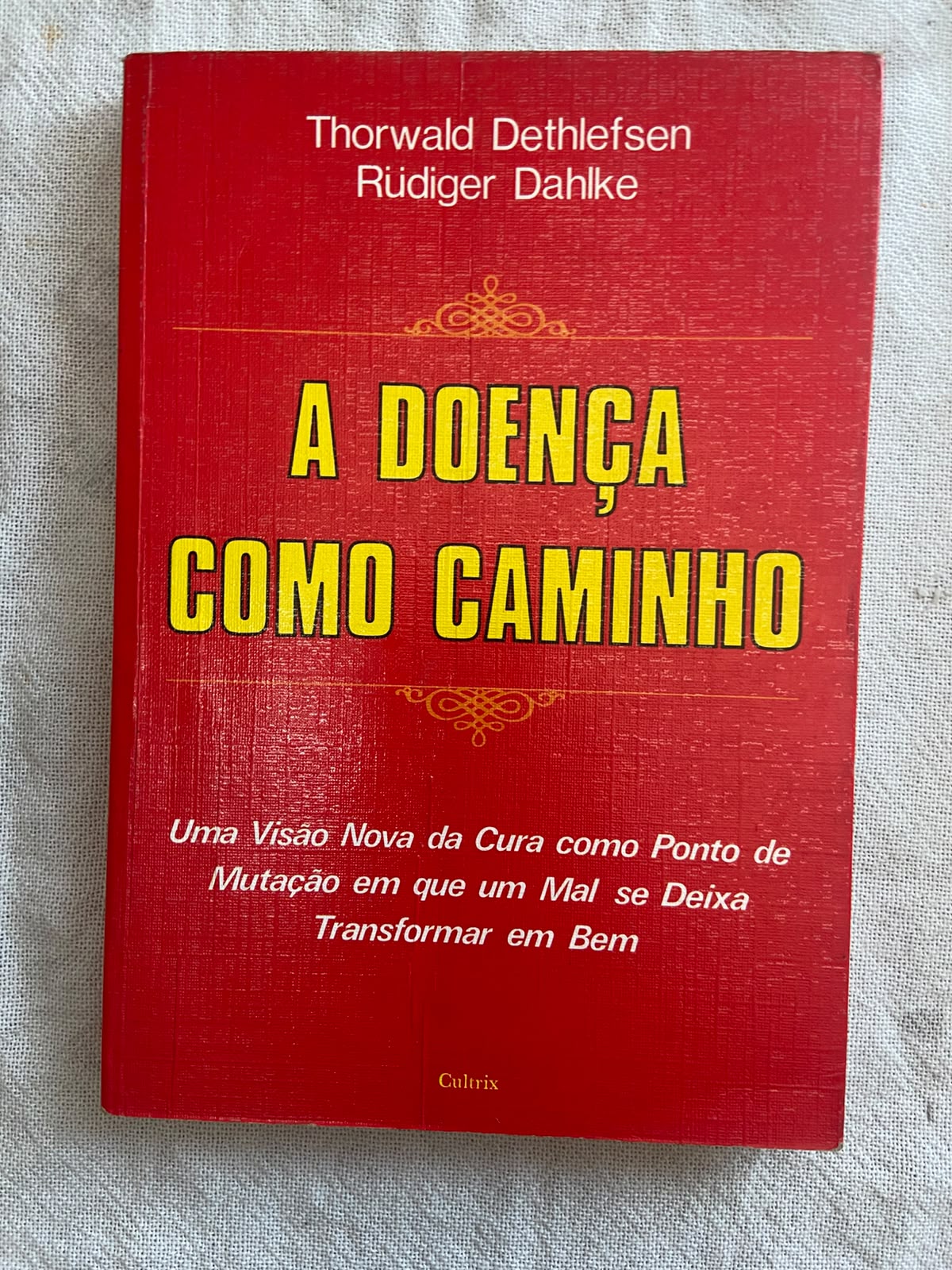 A Doença Como Caminho