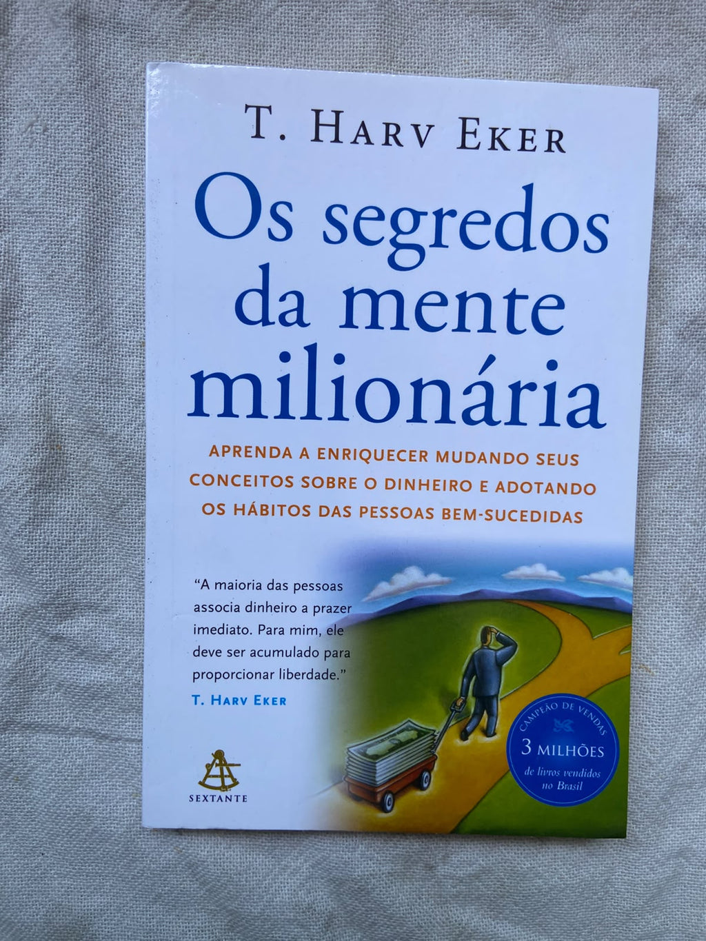 Os Segredos da Mente Milionária