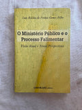 O ministério público e o processo falimentar visão atual e novas perspectivas