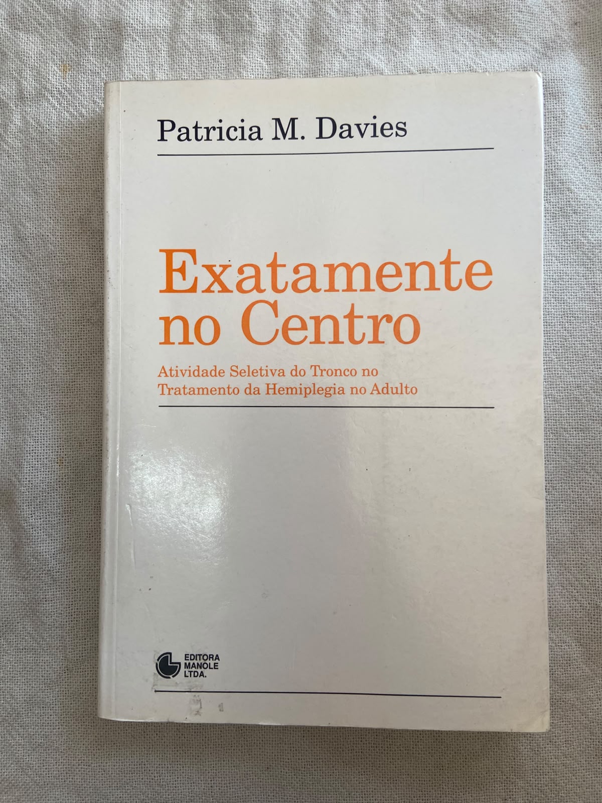 Exatamente no Centro Atividade Seletiva do Tronco no Tratamento da Hemiplegia no adulto