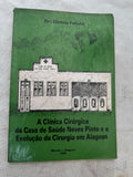 A Clínica Cirúrgica da Casa de Saúde Neves Pinto e a Evolução da Cirur