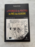 O Pitoresco da Pólitica no País das Alagoas