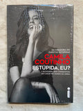 Estúpida, Eu?