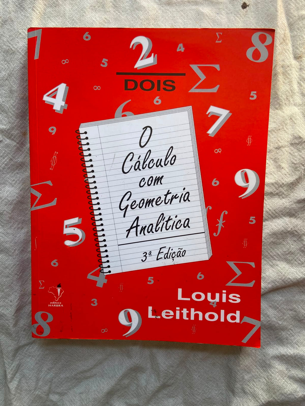 Livro O Cálculo Com Geometria Analítica Volume 2 Edição 3 (Usado)