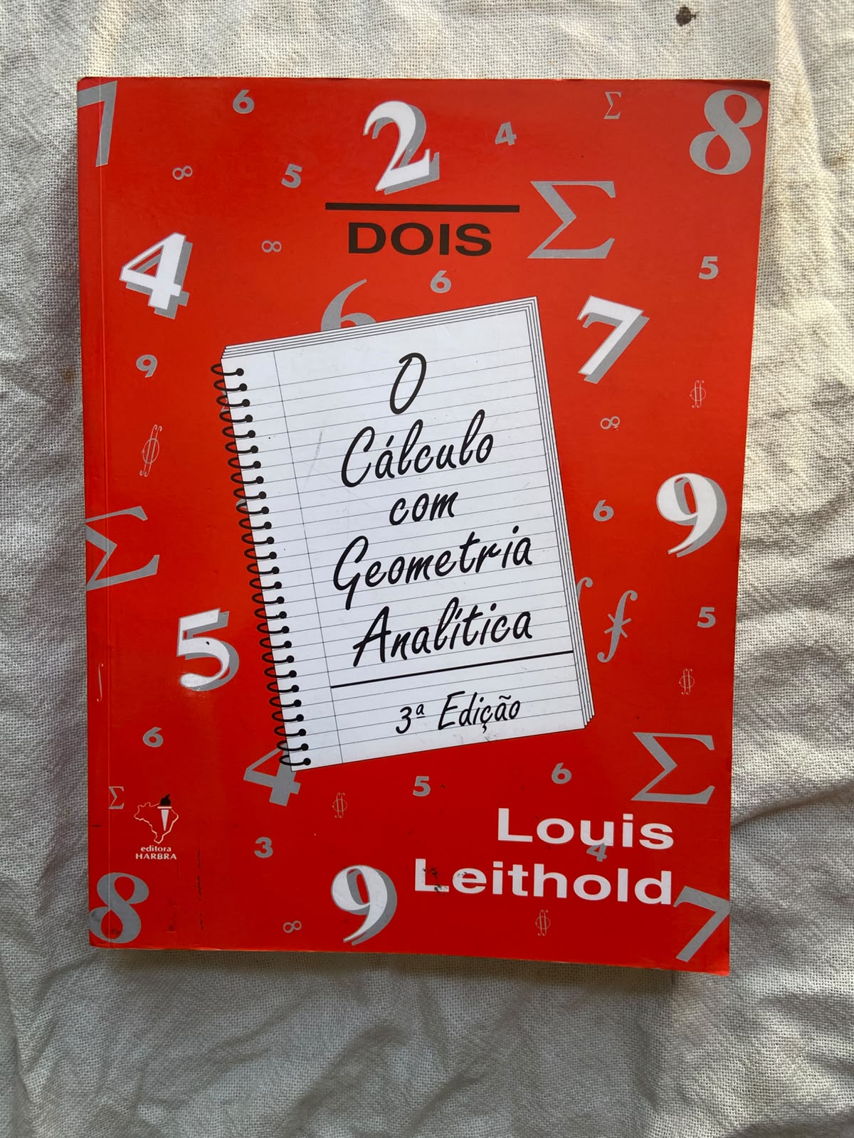 Livro O Cálculo Com Geometria Analítica Volume 2 Edição 3 (Usado)