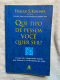 Que Tipo De Pessoa Você Quer Ser?