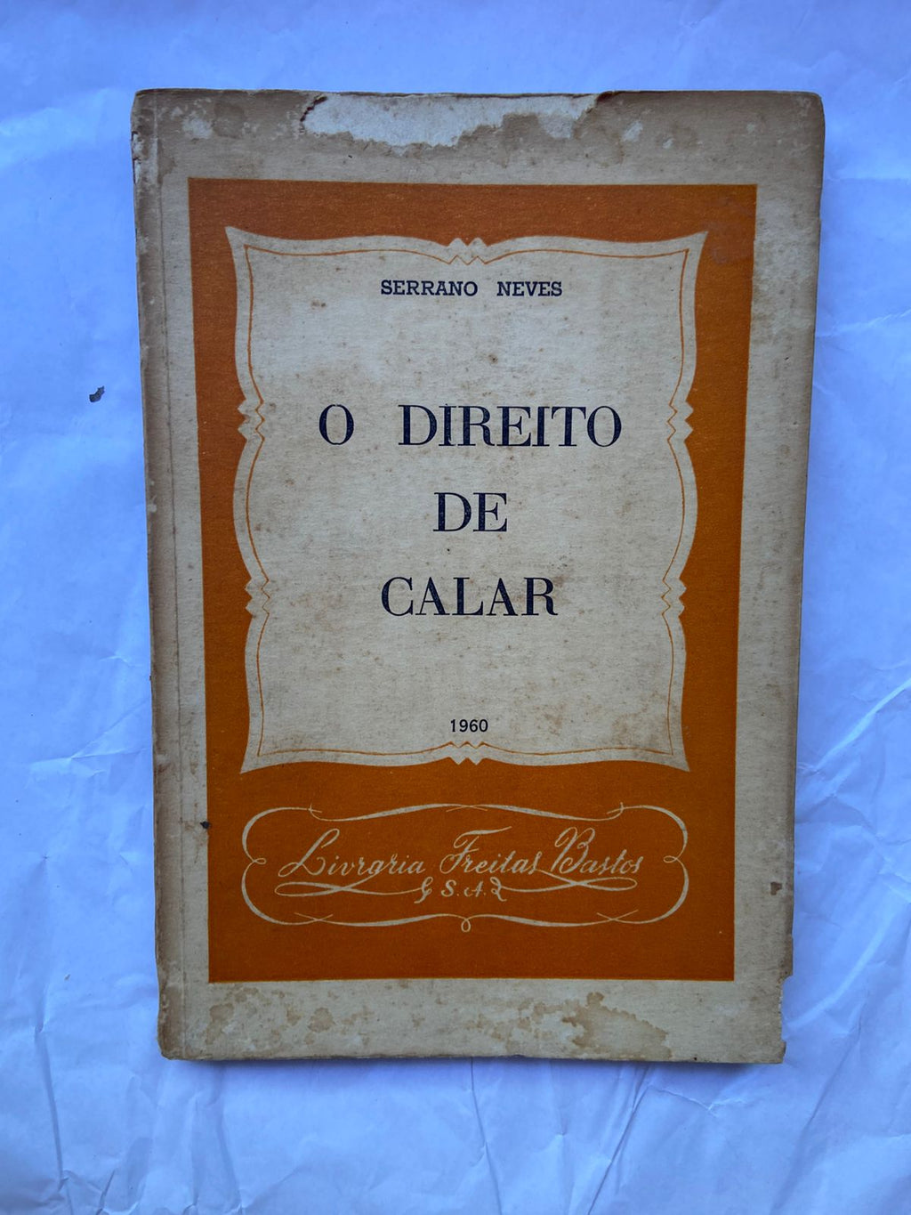 Livro O Direito De Calar 1960 (Usado)