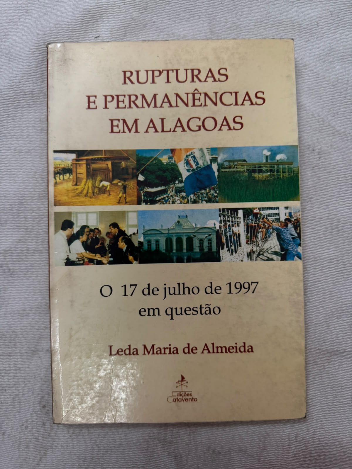 Rupturas e Permanências Em Alagoas o 17 de Julho de 1997 Em Questão