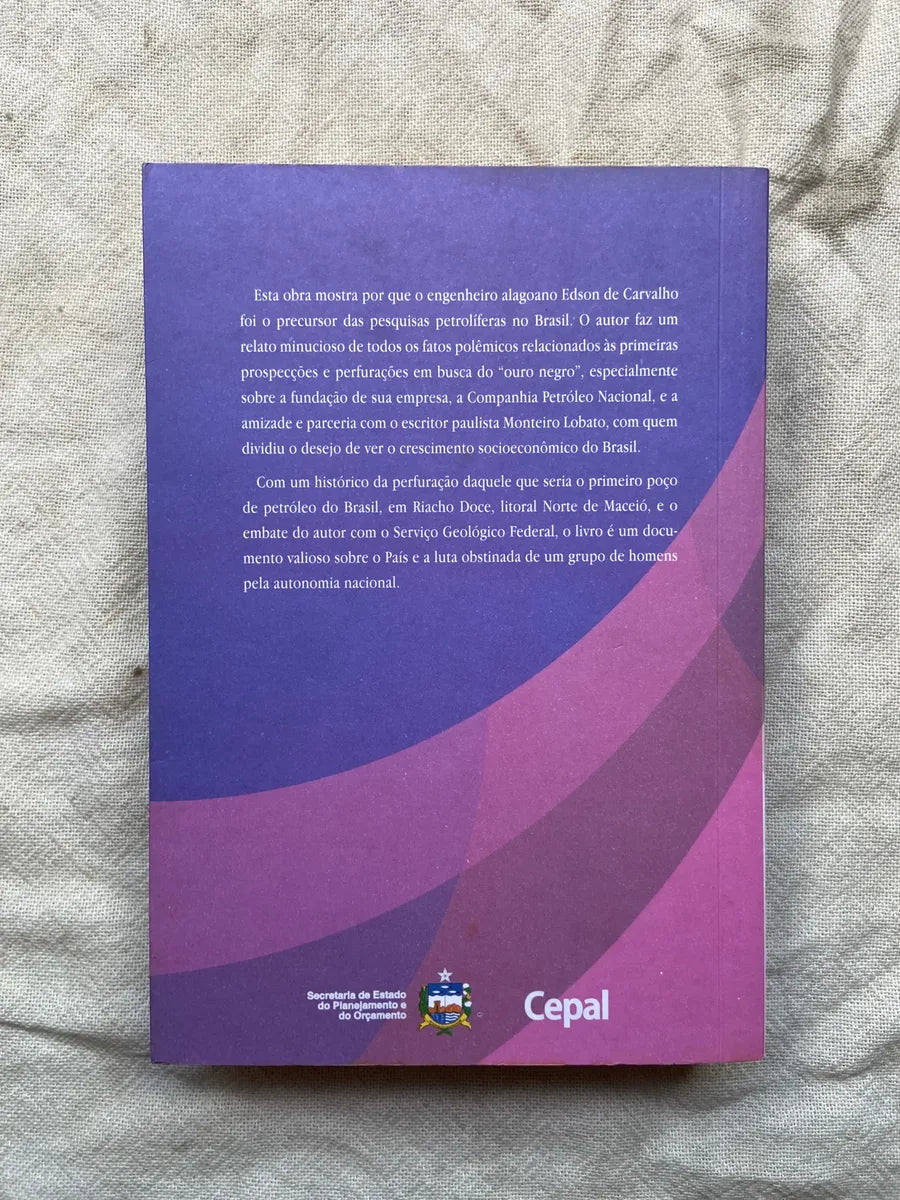 Livro O Drama Da Descoberta Do Petróleo Brasileiro 2010 (Usado)