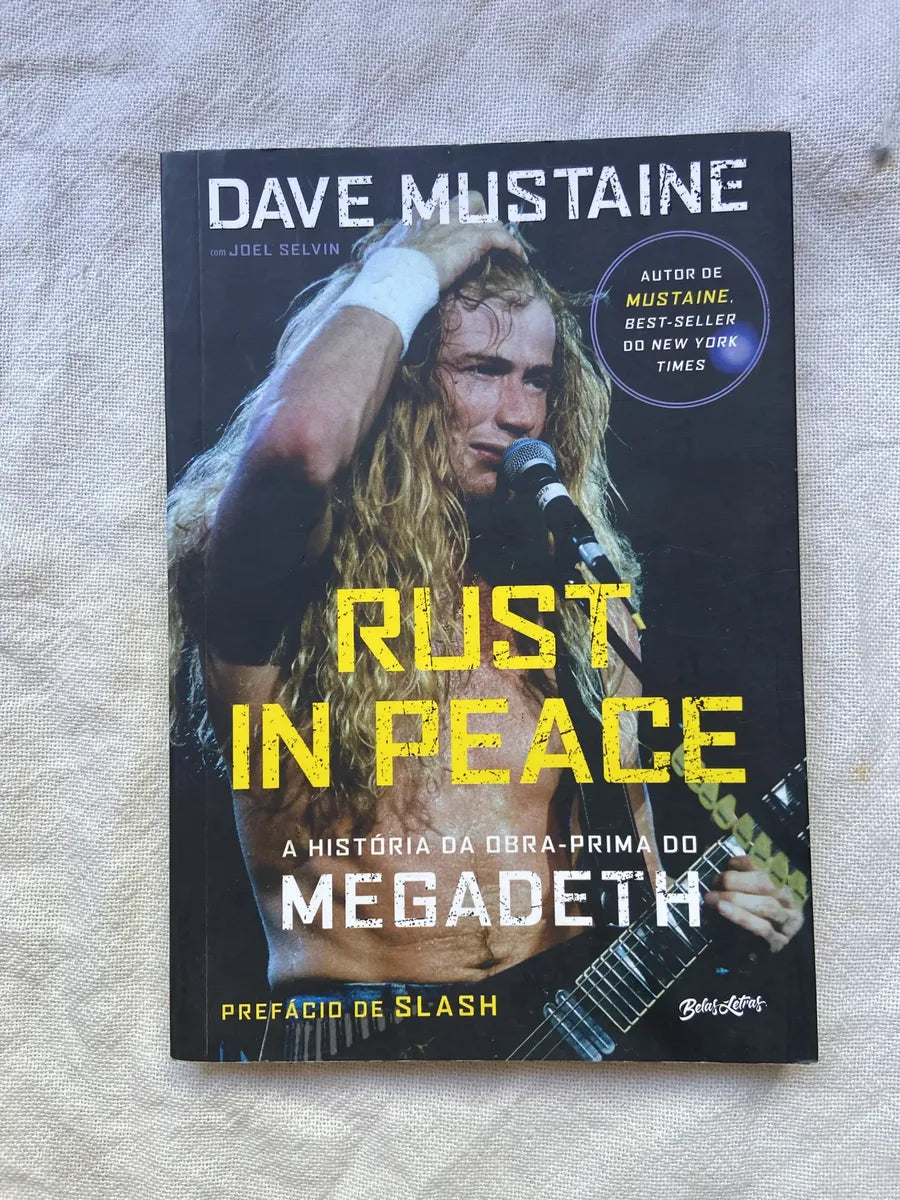 Livro Rust In Peace A História Da Obra Prima Do Megadeath (Usado)