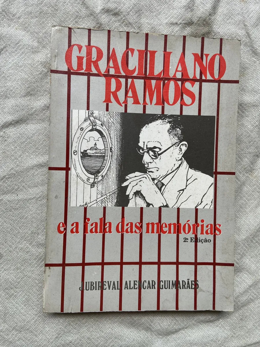 Livro Graciliano Ramos E A Fala Das Memórias 2 Edição 1992 (Usado)