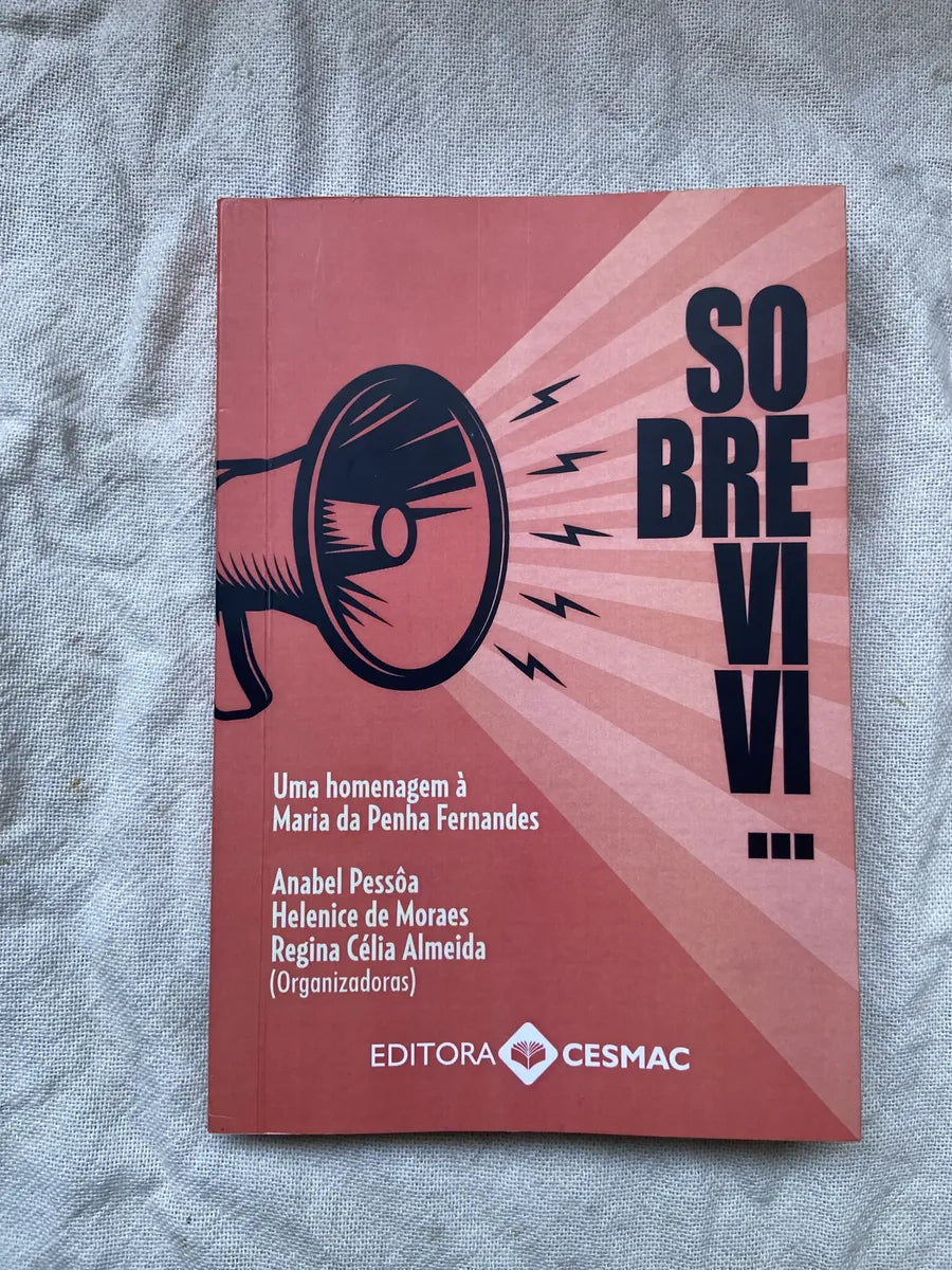 Livro Sobrevivi Uma Homenagem A Maria Da Penha Fernandes (Usado)