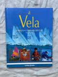 Livro A Vela A Tradição A Técnica A Competição 1 Edição 2000 (Usado)