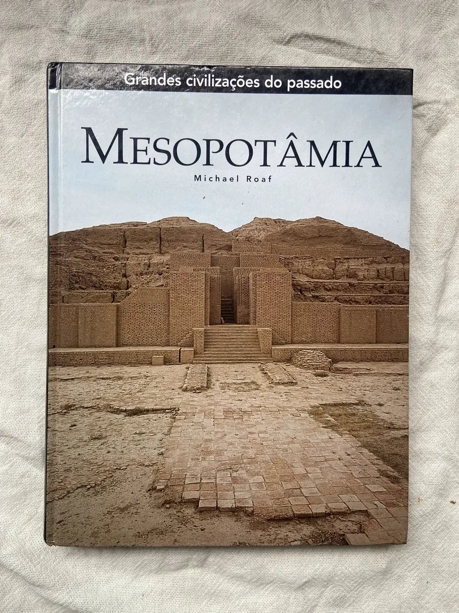 Livro Mesopotâmia Coleção Grandes Civilizações Do Passado (Usado)