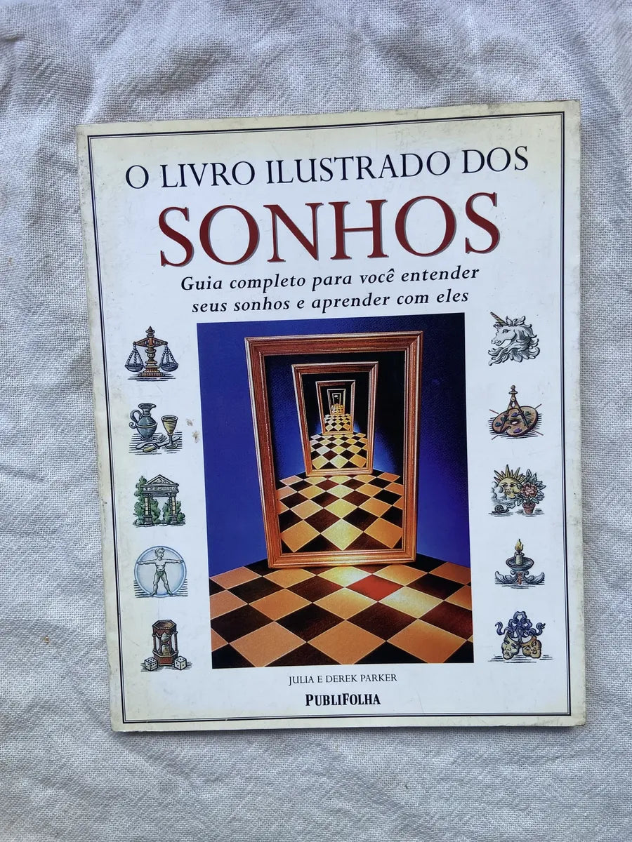 Livro O Livro Ilustrado Dos Sonhos 2 Edição 2001 (Usado)