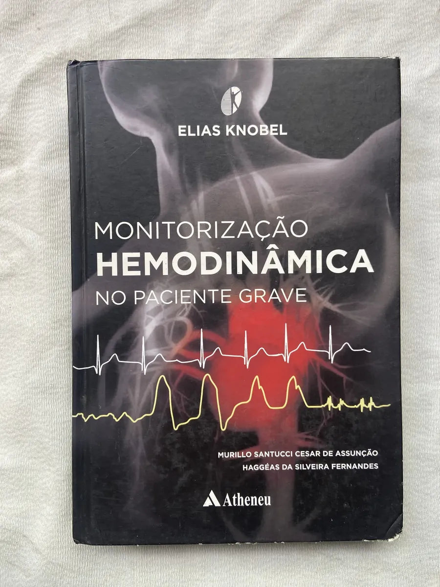 Livro Monitorização Hemodinâmica No Paciente Grave 1 Ed 2013 (Usado)
