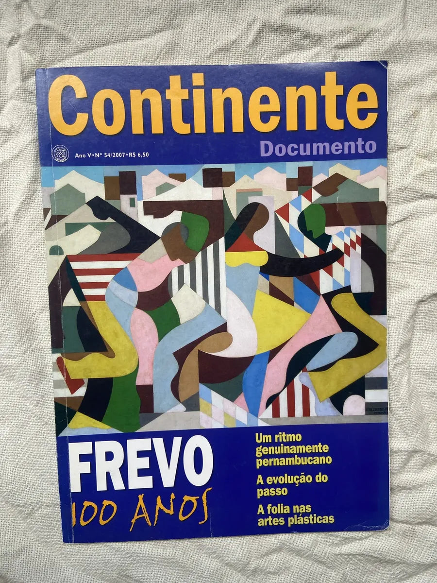 Revista Continente Documento Frevo 100 Anos N 54 2007 (Usado)