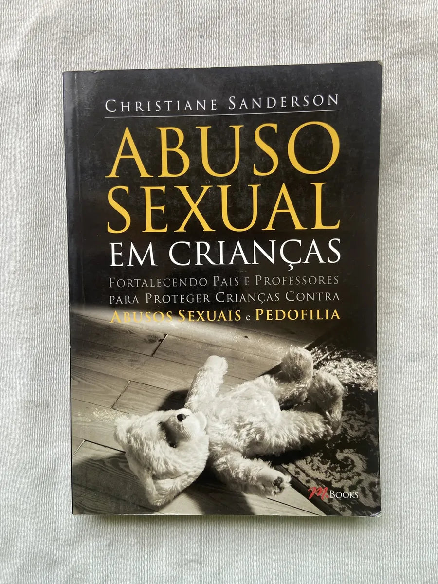 Livro Abuso Sexual Em Crianças Fortalecendo Pais E Prof (Usado)