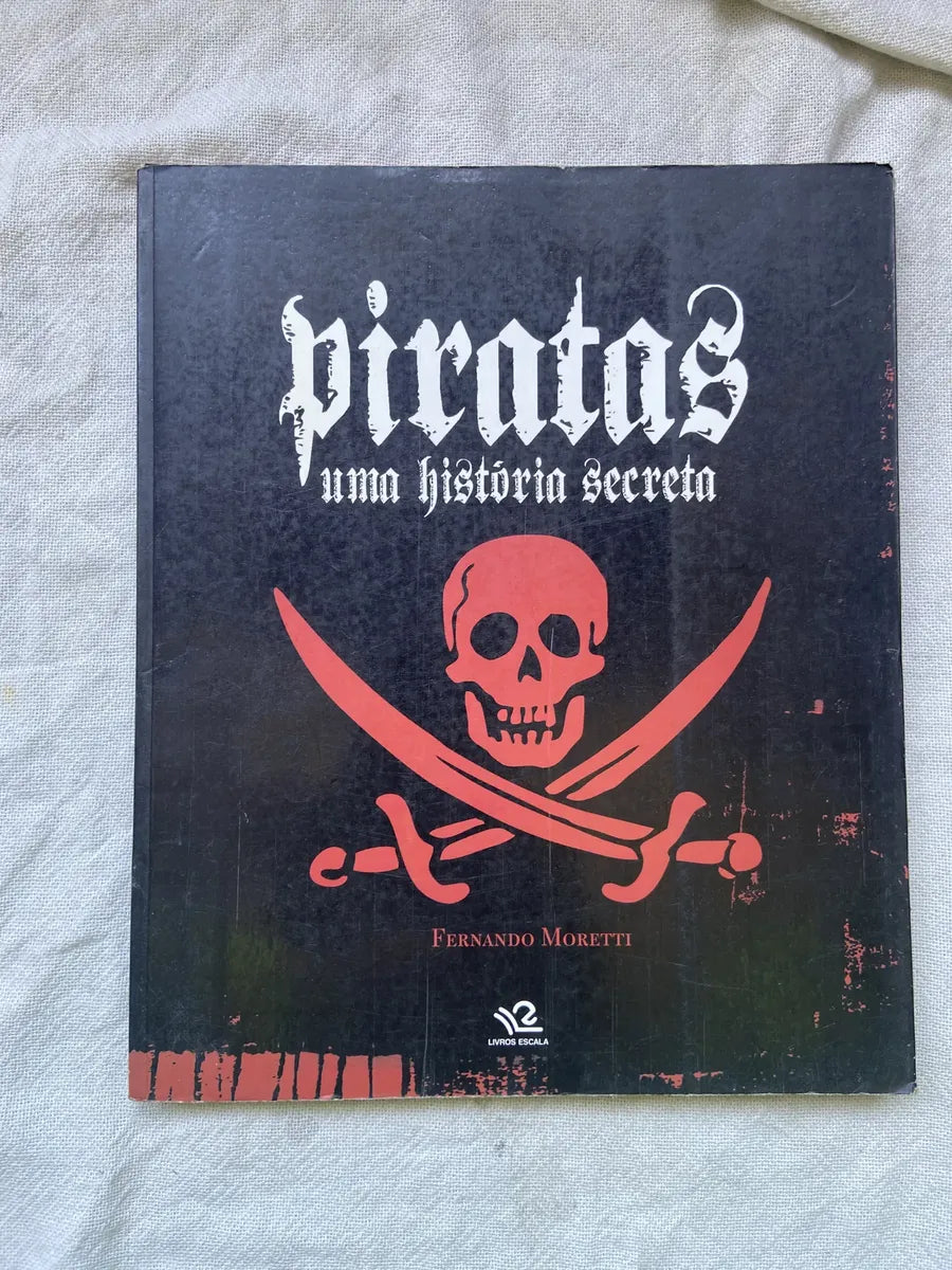 Livro Piratas Uma História Secreta (Usado)