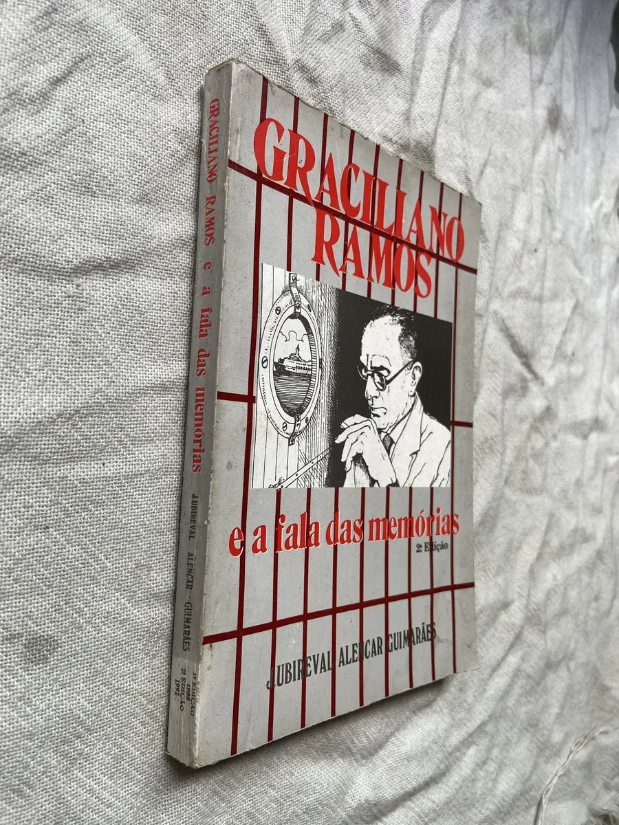 Livro Graciliano Ramos E A Fala Das Memórias 2 Edição 1992 (Usado)