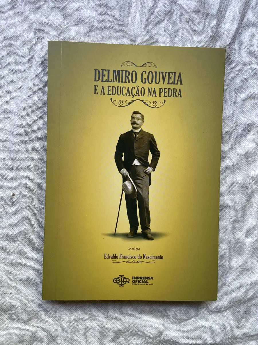 Livro Delmiro Gouveia E A Educação Na Pedra 3 Edição 2015 (Usado)
