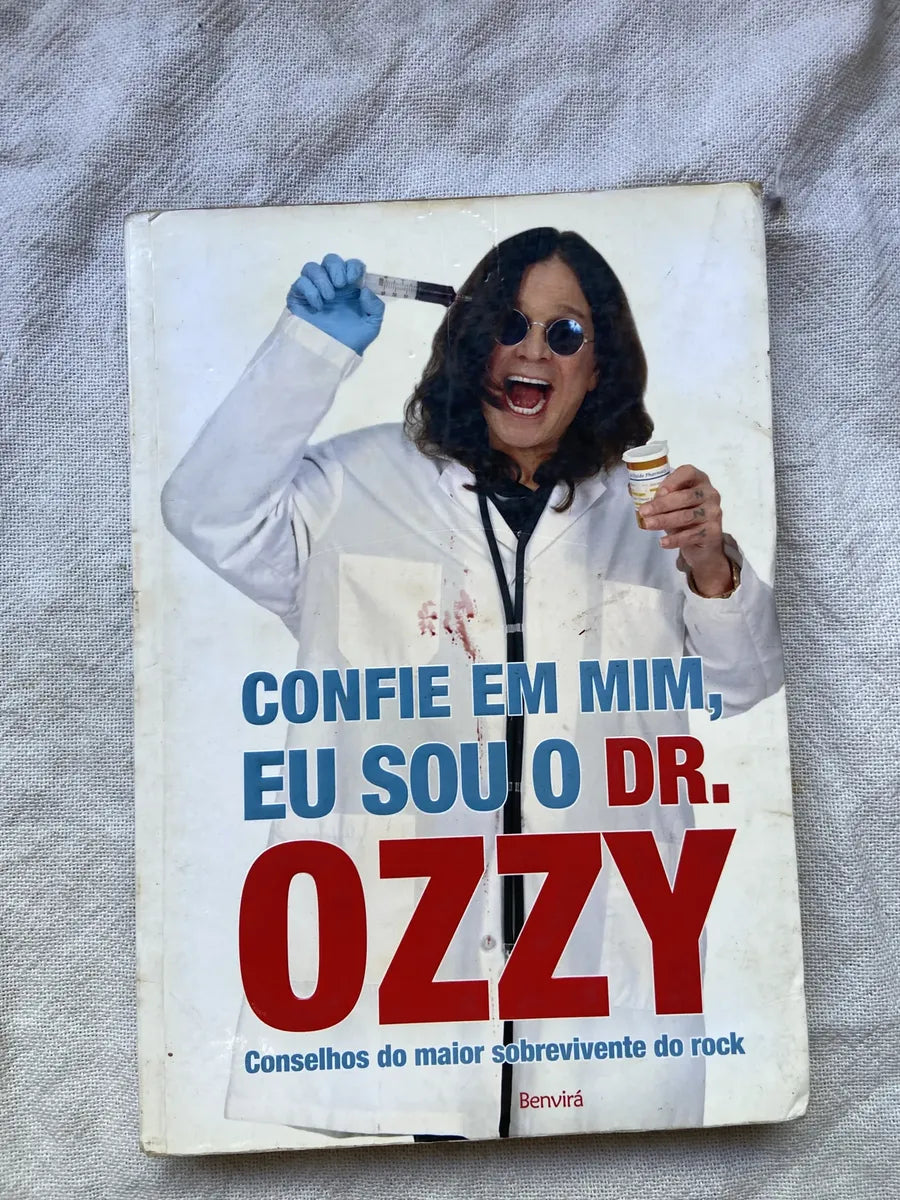 Livro Confie Em Mim Eu Sou O Dr Ozzy 2011 (Usado)