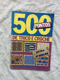 Revista 500 Pontos De Tricô E Crochê (Usado)