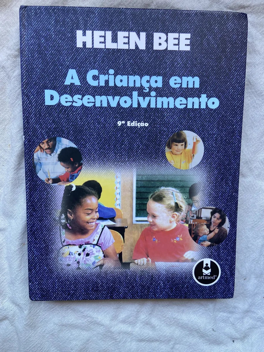 Livro A Criança Em Desenvolvimento Helen Bee 9 Edição 2003 (Usado)