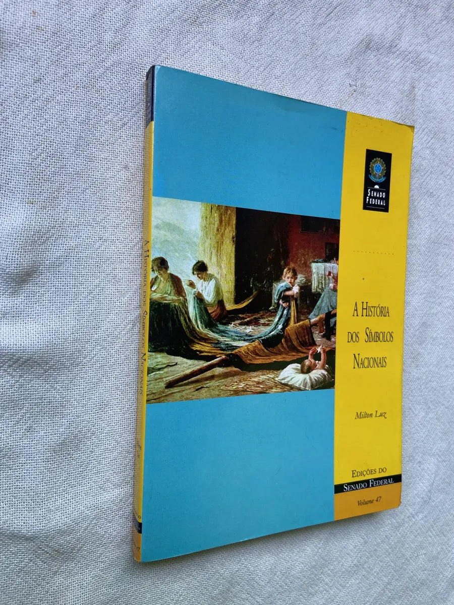 Livro A História Dos Símbolos Nacionais Vol 47 (Usado)