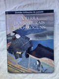 Livro A Terra Dos Samurais E Dos Xoguns (Usado)