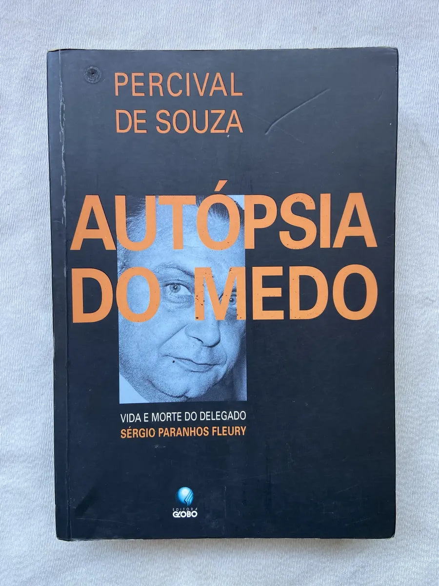 Livro Autópsia Do Medo Vida E Morte Do Delegado Sérgio (Usado)