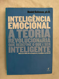 Inteligência Emocional a Teoria Revolucionária Que Redefine o Que é Se