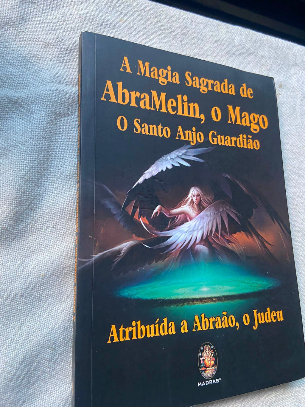 A Magia Sagrada de Abramelin o Mago o Santo Anjo Guardião