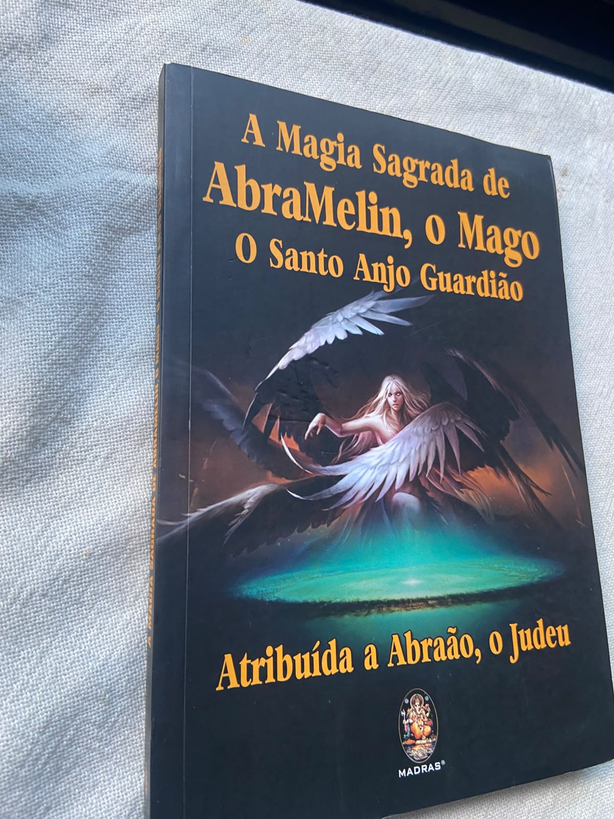 A Magia Sagrada de Abramelin o Mago o Santo Anjo Guardião