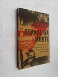 Curral da Morte o Impeachment de Sangue Poder e Política no Nordeste - Jorge de Oliveira
