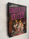 Vida Longa ao Mal