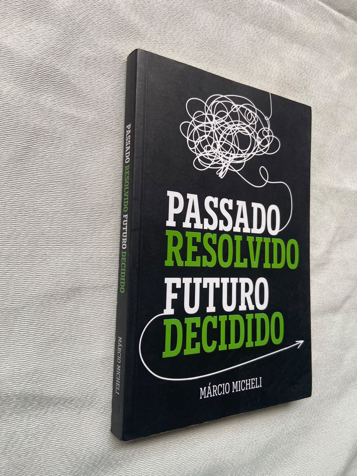 Passado Resolvido Futuro Decidico