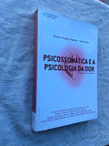 Psicossomática e a Psicologia da Dor