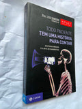 Todo Paciente Tem uma História para Contar