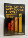 Investindo no Mercado de Opções Aprenda a Operar na Bolsa