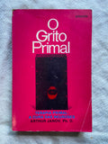 O Grito Primal Terapia Primal a Cura das Neuroses