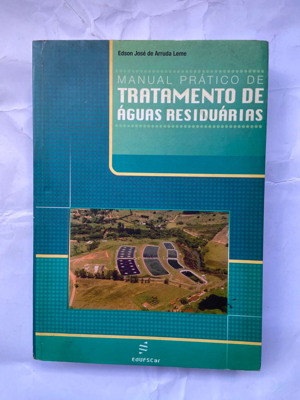Livro Manual Prático De Tratamento De Água Residuarias 2008 (Usado)
