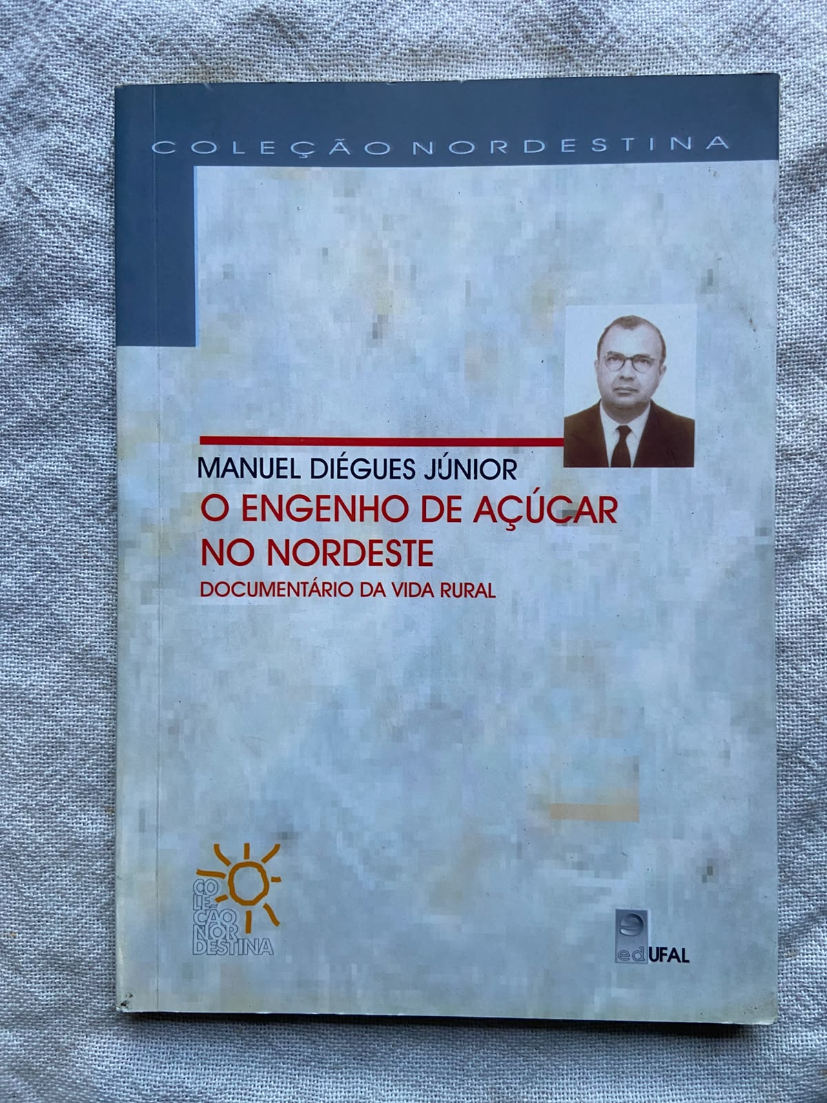 O Engenho de Açucar no Nordeste Documentário da Vida Rural Col Nordeste