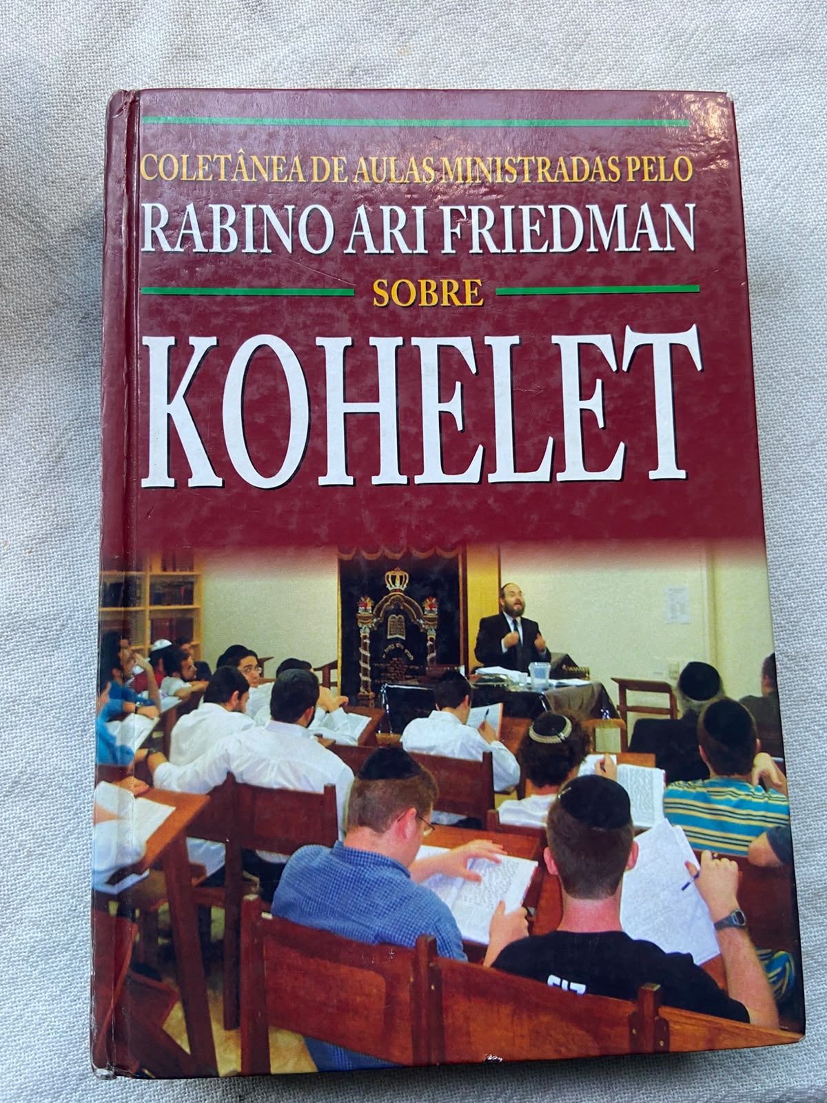 Kohelet Coletânea de Aulas Ministradas pelo Rabino Ari Friedman Sobre