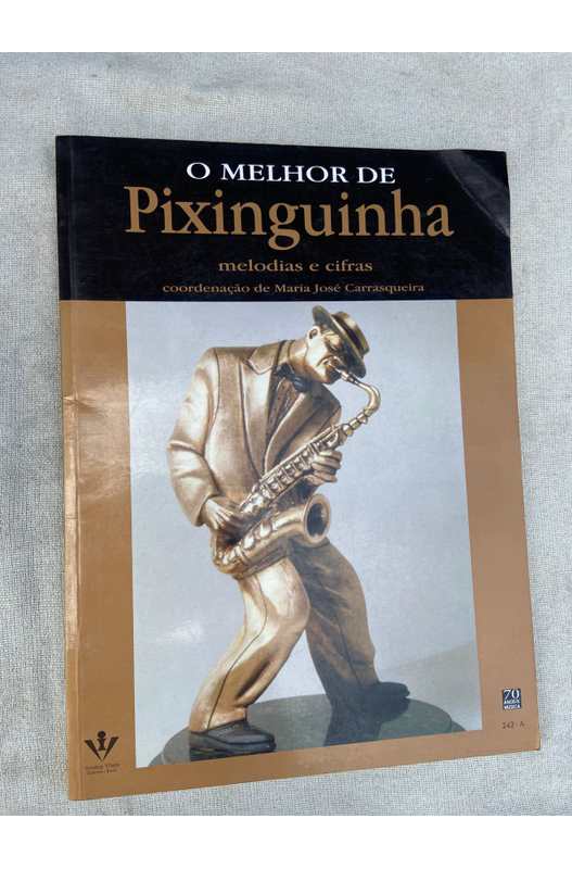 O Melhor de Pixinguinha Melodias e Cifras